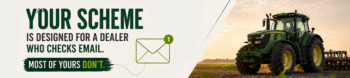 Banner reading "Your scheme is designed for a dealer who checks email. Most of yours don't."